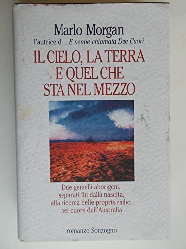 Beispielbild fr Il cielo, la terra e quel che sta nel mezzo zum Verkauf von WorldofBooks