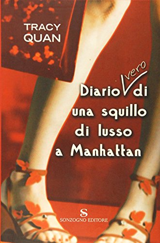 Beispielbild fr Diario (vero) di una squillo di lusso a Manhattan. zum Verkauf von FIRENZELIBRI SRL