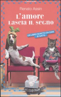 9788845424908: L'amore lascia il segno