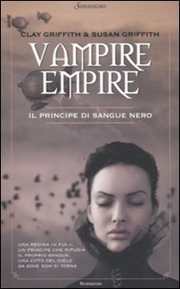 Imagen de archivo de Vampire Empire. Il principe di sangue nero a la venta por libreriauniversitaria.it