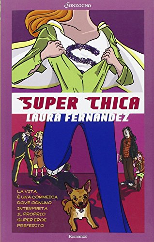 9788845425165: Super chica (Romanzi)