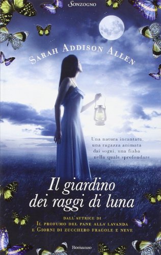 Il giardino dei raggi di luna (9788845425172) by Addison Allen, Sarah