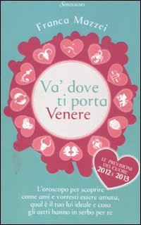 Beispielbild fr Va' dove ti porta Venere zum Verkauf von medimops