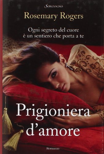 9788845425394: Prigioniera d'amore (Tascabili romanzi)