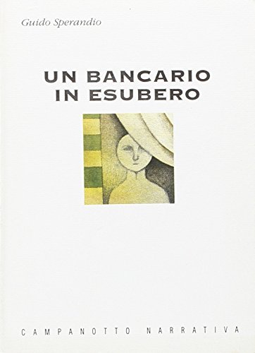 9788845603211: Un bancario in esubero (Zeta narrativa. Prosa ital. contemporanea)