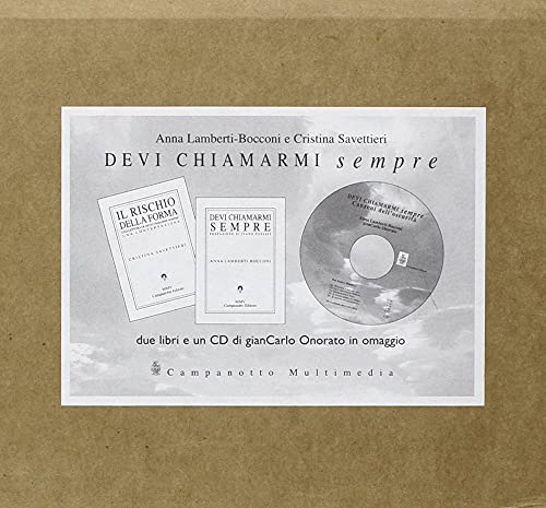 9788845607356: Devi chiamarmi sempre-Il rischio della forma. Con CD-ROM (Zeta multimedia)