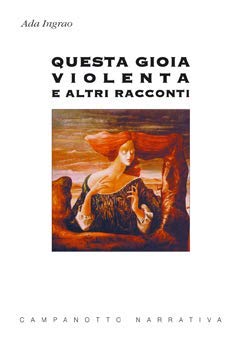 Beispielbild fr Questa gioia violenta e altri racconti (Zeta narrativa. Prosa ital. contemporanea) zum Verkauf von medimops