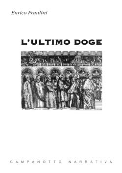 L'ultimo doge - Fraulini, Enrico