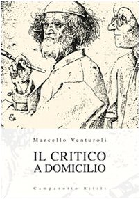 Stock image for Il critico a domicilio (Zeta rifili.Collana cataloghi-brevi saggi) for sale by medimops