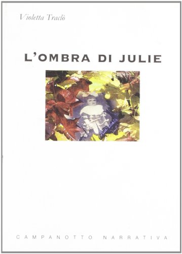 9788845611995: L'ombra di Julie (Zeta narrativa. Prosa ital. contemporanea)