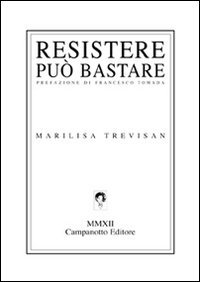 9788845613401: Resistere pu bastare.