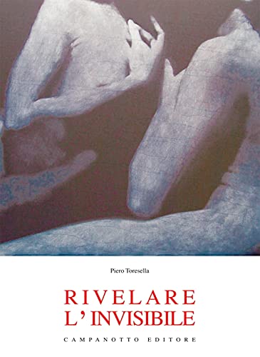 9788845613906: Rivelare l'Invisibile