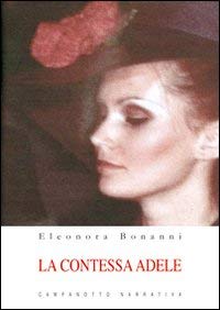 9788845614514: La contessa Adele (Zeta rifili.Collana cataloghi-brevi saggi)