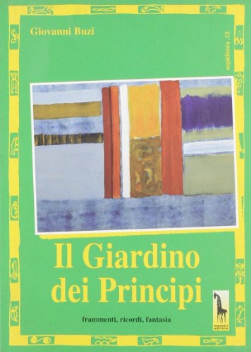 Beispielbild fr Il giardino dei principi (Aspidistra) zum Verkauf von medimops