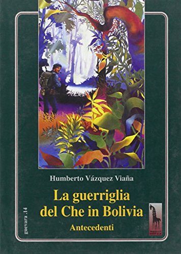Imagen de archivo de La guerriglia del Che in Bolivia. Antecedenti a la venta por libreriauniversitaria.it