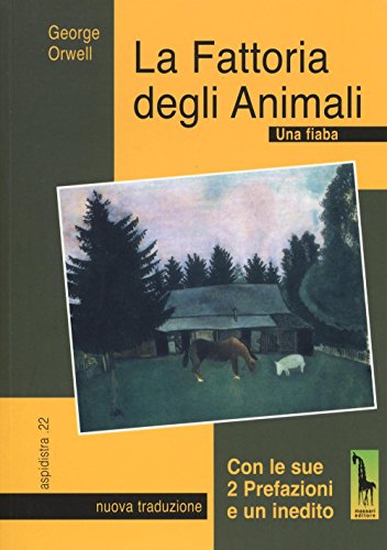 9788845703034: La fattoria degli animali. Una fiaba (Aspidistra)