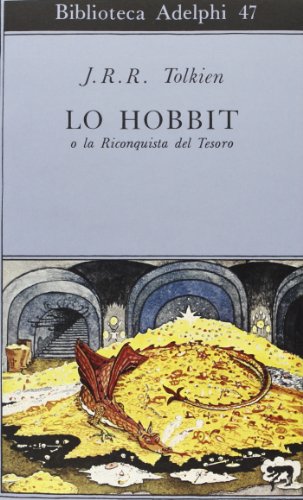 Lo Hobbit o La riconquista del tesoro (9788845900815) by Tolkien, John R. R.