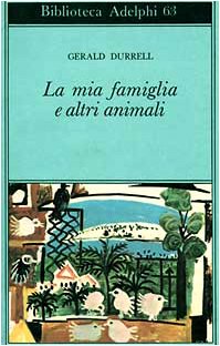 9788845900976: La mia famiglia e altri animali (Biblioteca Adelphi)