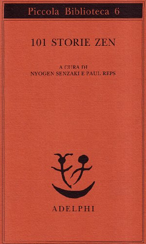 101 storie zen. - Senzaki,Nyogen. Reps,Paul. (a cura di).