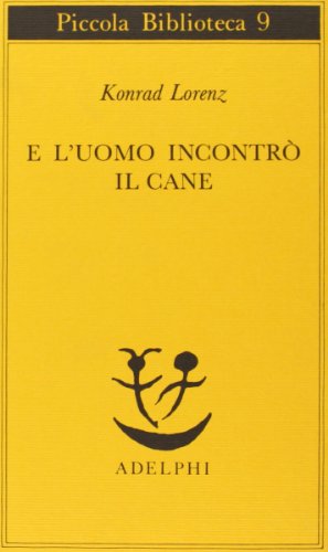 Stock image for E luomo incontr? il cane for sale by Greener Books