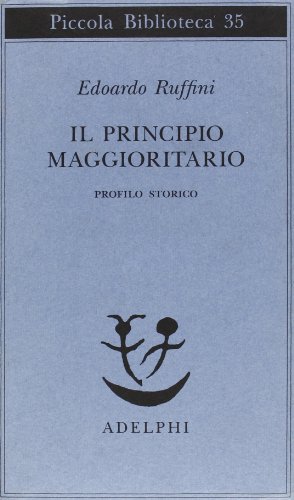 Stock image for Il principio maggioritario. Profilo storico. for sale by FIRENZELIBRI SRL