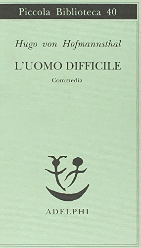 L'uomo difficile. Commedia (9788845901911) by Hofmannsthal, Hugo Von