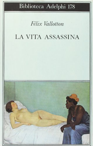 La vita assassina (9788845902376) by Vallotton, FÃ©lix