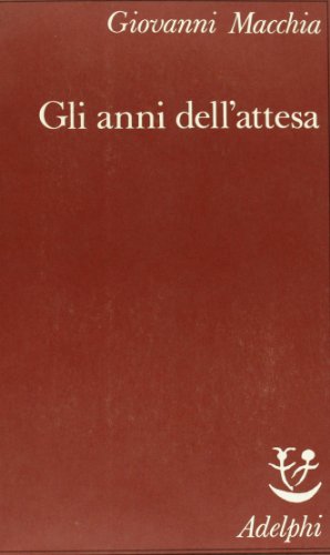 Beispielbild fr Gli anni dell'attesa zum Verkauf von libreriauniversitaria.it