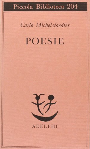 9788845902543: Poesie (Piccola biblioteca Adelphi)