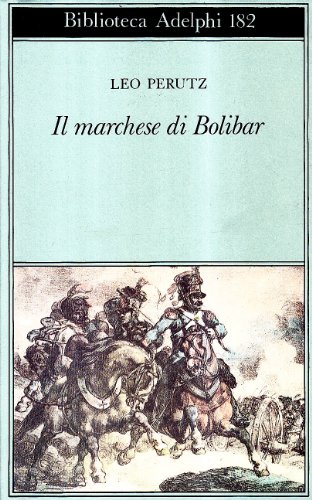 9788845902581: Il marchese di Bolibar (Biblioteca Adelphi)