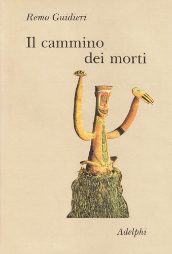 Il cammino dei morti (9788845903014) by Guidieri, Remo