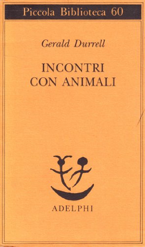 Incontri con animali (9788845903489) by Gerald Durrell