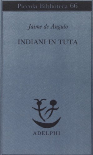 Beispielbild fr Indiani in tuta zum Verkauf von libreriauniversitaria.it