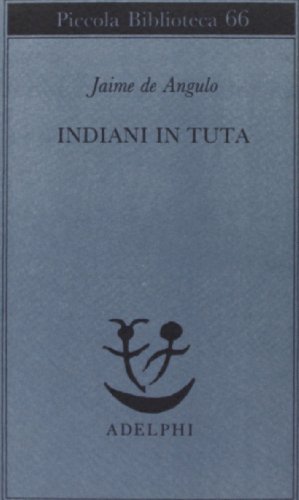 Imagen de archivo de Indiani in tuta a la venta por libreriauniversitaria.it