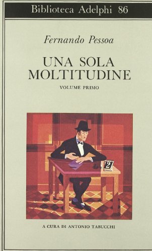 9788845903762: Una sola moltitudine. Testo portoghese a fronte (Vol. 1) (Biblioteca Adelphi)