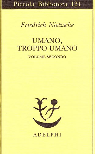 Umano, troppo umano (9788845904646) by Nietzsche, Friedrich