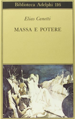 Massa e potere (9788845904875) by ELIAS CANETTI