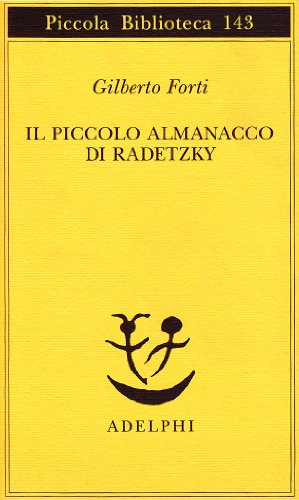 Beispielbild fr Il piccolo almanacco di Radetzky. zum Verkauf von FIRENZELIBRI SRL