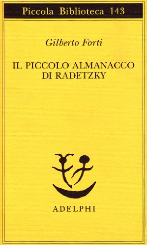 Stock image for Il piccolo almanacco di Radetzky. for sale by FIRENZELIBRI SRL