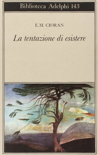 Stock image for La tentazione di esistere for sale by medimops