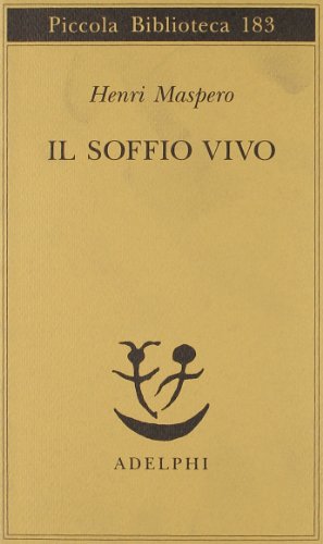 9788845906268: Il soffio vivo. I procedimenti del Nutrire il principio vitale nella religione taoista antica