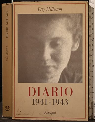 Diario 1941-1943 (La collana dei casi) - Hillesum, Etty: 9788845906367 -  IberLibro