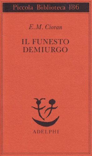 Beispielbild fr Il funesto demiurgo zum Verkauf von medimops