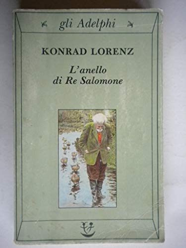 L'anello di re Salomone - Lorenz, Konrad: 9788845906879 - AbeBooks