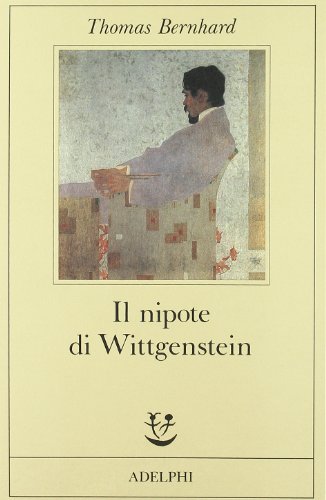 Il nipote di Wittgenstein (Italian Edition) (9788845907265) by Bernhard, Thomas