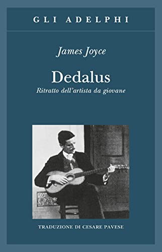 Joyce James, Dedalus. Ritratto dell'artista da giovane., Adelphi, 1990. - Joyce James