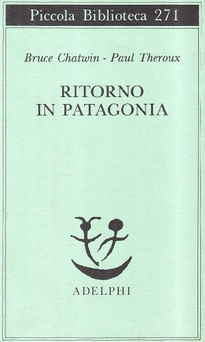 Stock image for Ritorno in Patagonia (Italian Edition) for sale by libreriauniversitaria.it