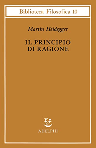 Beispielbild fr Il principio di ragione zum Verkauf von libreriauniversitaria.it