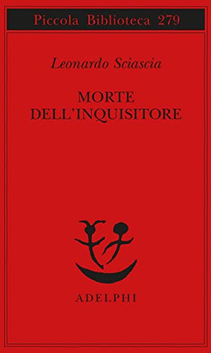 Morte dell'inquisitore (Piccola biblioteca Adelphi #279)