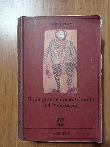 Il più grande uomo scimmia del Pleistocene” di Roy Lewis – La Biblioteca di  Babele